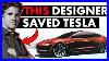 How_One_Designer_Saved_Tesla_From_Bankruptcy_Twice_01_tdri